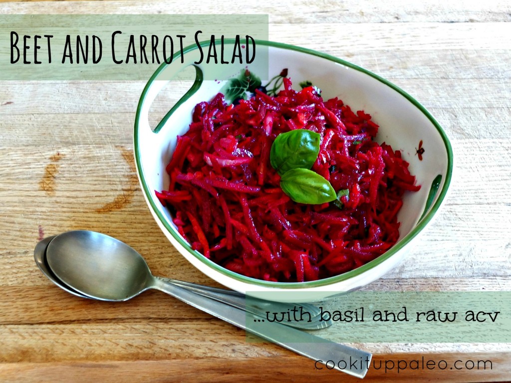 Beet and Carrot Salad with Basil and Raw ACV | Cook It Up Paleo