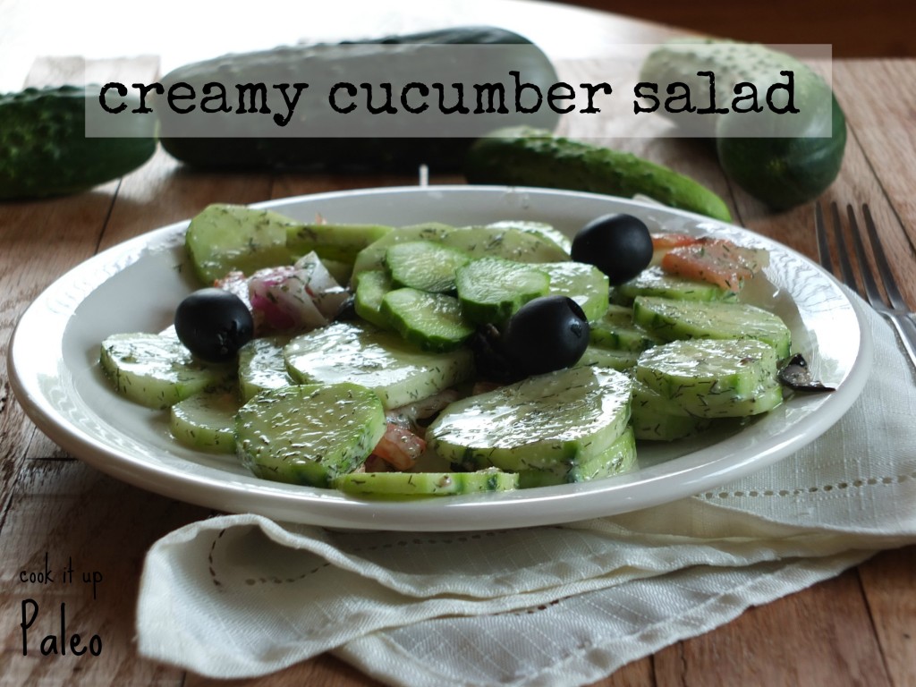 Creamy Paleo Cucumber Salad | Cook It Up Paleo